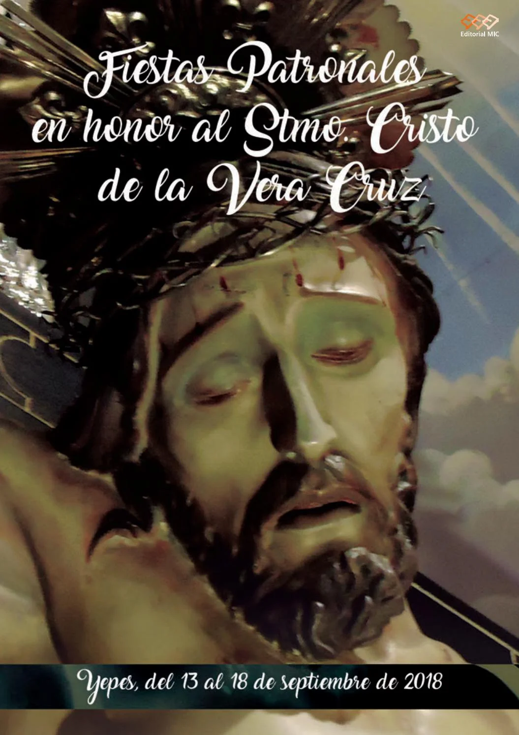 Fiestas patronales en honor del Santísimo Cristo de la Vera Cruz 2018 Yepes